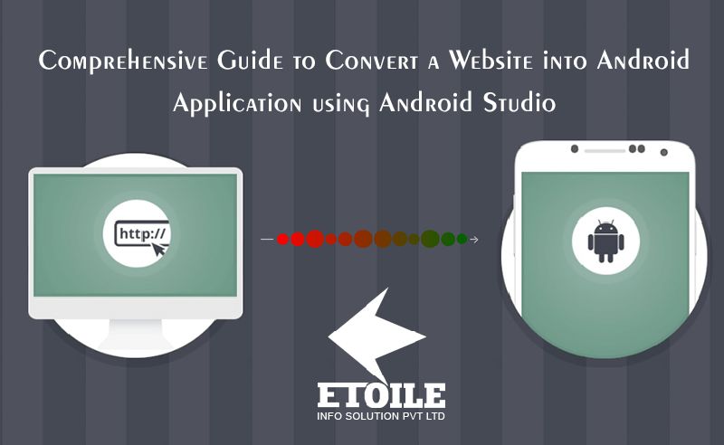 Convert a Website into Android App using Android Studio