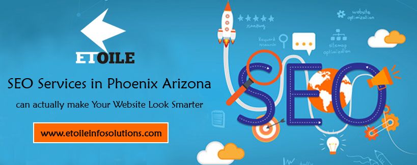 SEO Services in Phoenix Arizona can actually make Your Website Look Smarter