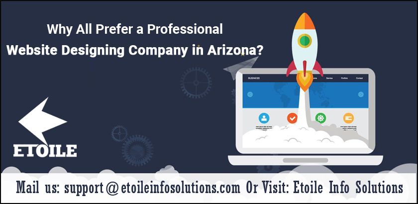 Why all prefer a professional website designing company in Arizona?