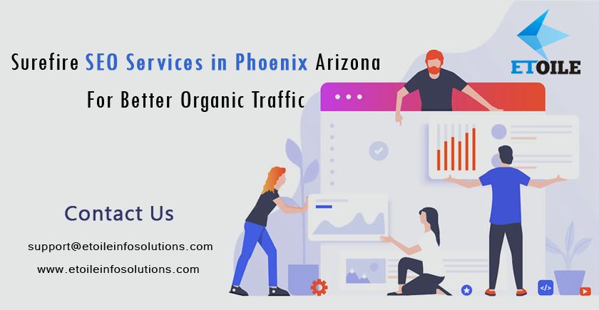 Surefire SEO Services in Phoenix Arizona For Better Organic Traffic