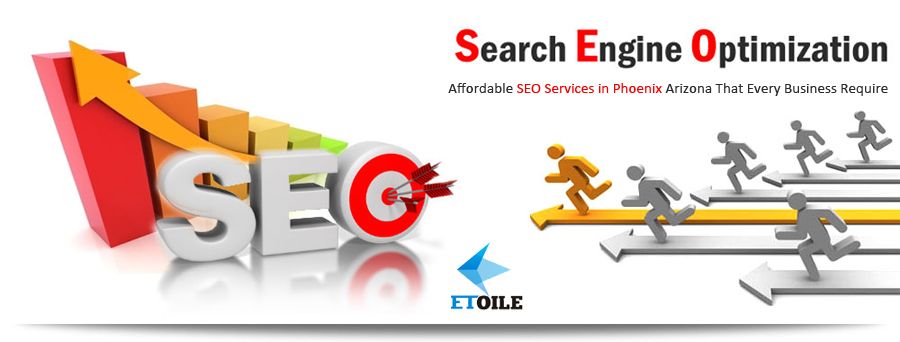 Affordable SEO Services in Phoenix Arizona That Every Business Require