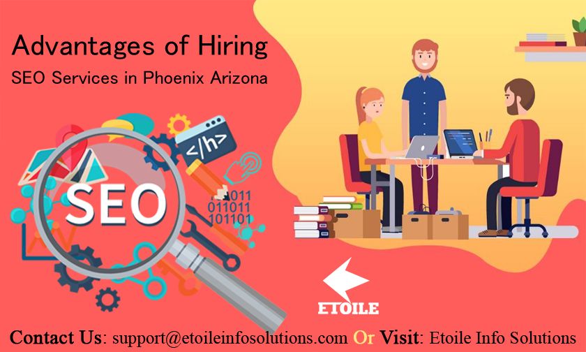 Advantages of Hiring SEO Services in Phoenix Arizona