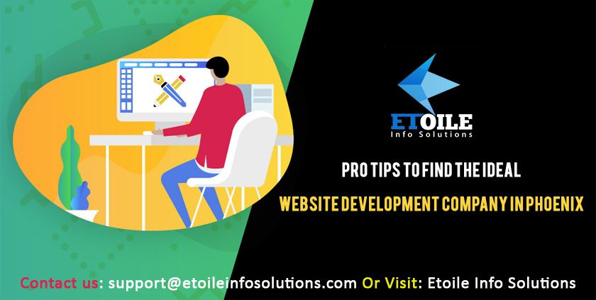 Pro tips to find the ideal Website Development Company in Phoenix