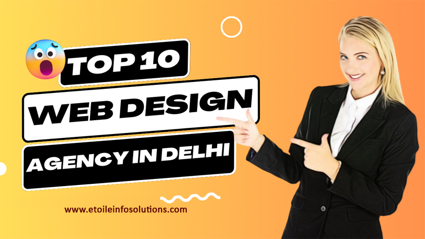 Top 10 Website Designing Agency in Delhi NCR
